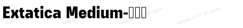 Extatica Medium字体转换